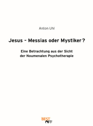 Jesus - Messias oder Mystiker?