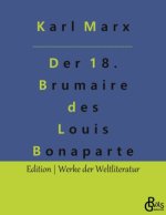 Der achtzehnte Brumaire des Louis Bonaparte