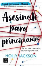 Asesinato Para Principiantes / A Good Girl's Guide to Murder (Spanish Edition)