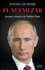 El Nuevo Zar: Ascenso Y Dominio de Vladimir Putin