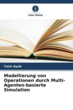 Modellierung von Operationen durch Multi-Agenten-basierte Simulation