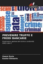 PREVENIRE TRUFFE E FRODI BANCARIE