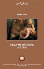 Deixa-me Enterrar Meu Pai
