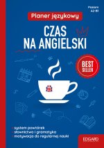 EDGARD. Angielski. Czas na angielski. Planer językowy A2-B1