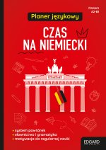 EDGARD. Niemiecki. Planer językowy. Czas na niemiecki. Poziom A2-B1
