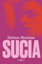 Sucia / Filthy