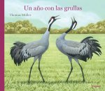 Un a?o con las grullas