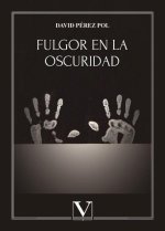 Fulgor en la oscuridad