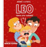 Leo Tiene Una Rabieta. Un Cuento Para Afrontar El Enfado Con Empatía / Leo Is Ha Ving a Temper Tantrum