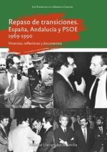 Repaso de transiciones. Espa?a, Andalucía y PSOE 1969-1990