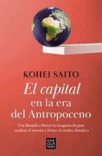 El Capital En La Era del Antropoceno / Capital in the Anthropocene
