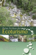 Pelas Trilhas do Ecoturismo