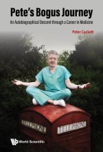 Pete's Bogus Journey: An Autobiographical Descent Through a Career in Medicine
