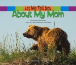 Let Me Tell You about My Mom