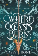 Where Oceans Burn