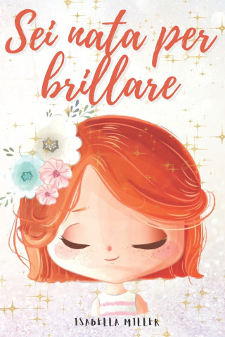 Sei nata per brillare