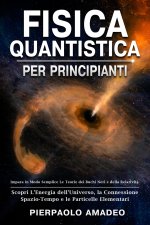 Fisica Quantistica Per Principianti