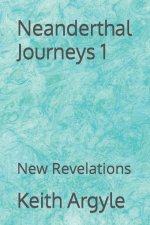 Neanderthal Journeys 1