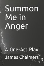 Summon Me in Anger