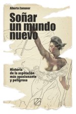 Sonar un mundo nuevo