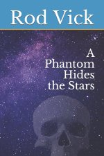 Phantom Hides the Stars