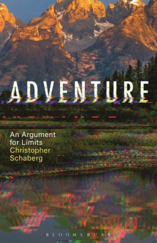 Adventure: An Argument for Limits