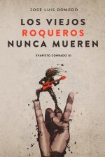 Viejos Roqueros Nunca Mueren