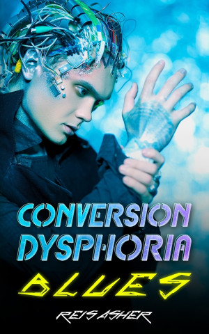 Conversion Dysphoria Blues