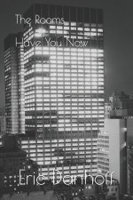 Rooms Have You Now