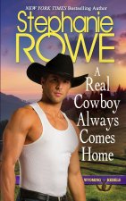 Real Cowboy Always Comes Home