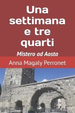settimana e tre quarti