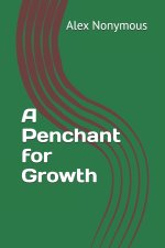 Penchant for Growth