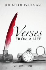 Verses from a Life, Volume Nine