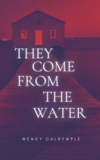 They Come From the Water