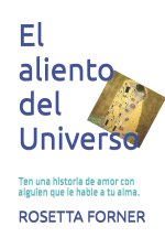 aliento del Universo.