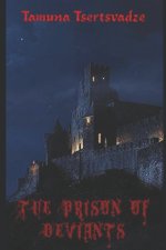 Prison of Deviants