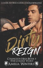 Dirty Reign