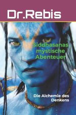 Siddhasanas mystische Abenteuer