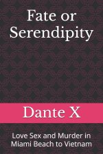 Fate or Serendipity