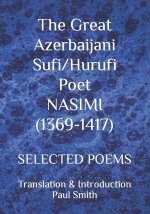 Great Azerbaijani Sufi/Hurufi Poet NASIMI (1369-1417)