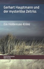 Gerhart Hauptmann und der mysterioese Zeitriss