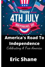 America's Road To Independence