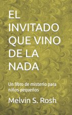 Invitado Que Vino de la NADA