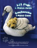 Li'l Pup & Mama Swan/Cachorrito y Mama Cisne