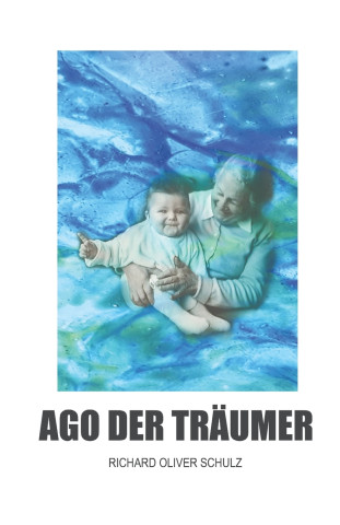 Ago der Traumer