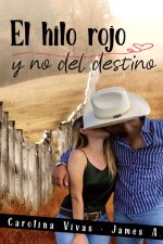 hilo rojo y no del destino