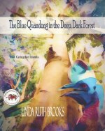 Blue Quandong in the Deep, Dark Forest