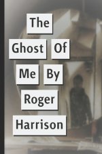 Ghost Of Me
