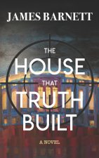 House That Truth Built