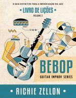 Bebop Guitar Improv Series VOL 2- Livro de Licoes